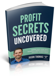 Profit Secrets Uncovered by Jason Thomas JT